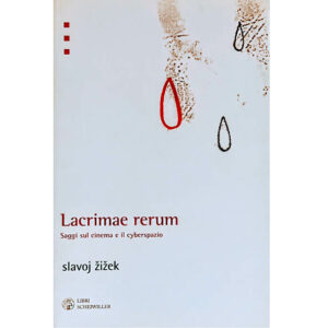 Lacrimae rerum : saggi sul cinema e il cyberspazio (nuovo 1 ed. 2006)