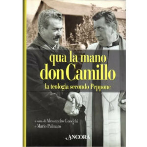 Qua la mano don Camillo. La teologia secondo Peppone (2000)