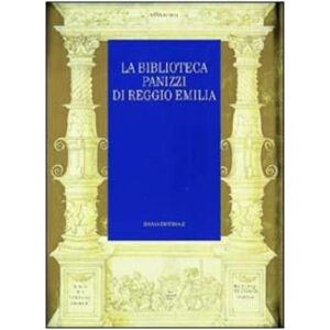 La biblioteca Panizzi di Reggio Emilia (nuovo 1997)
