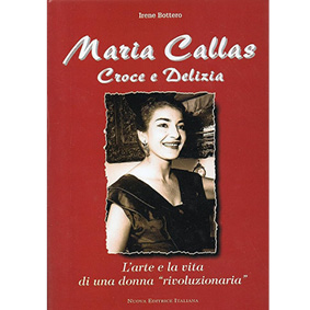 Maria Callas, croce e delizia (nuovo cop. rigida 1997 )