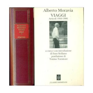 Moravia. Viaggi. Articoli 1930-1990