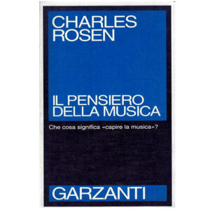 Il pensiero della musica. Che cosa significa «capire la musica»? (nuovo 1 ed. 1995)