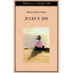 Jules e Jim (nuovo 1 ed. 1987)