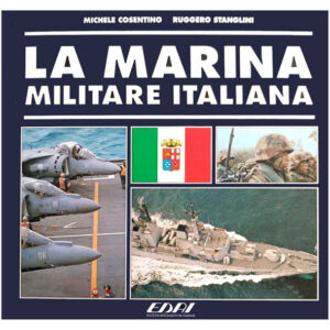 La Marina Militare Italiana (Cop. rigida – 1 ed. 1992)